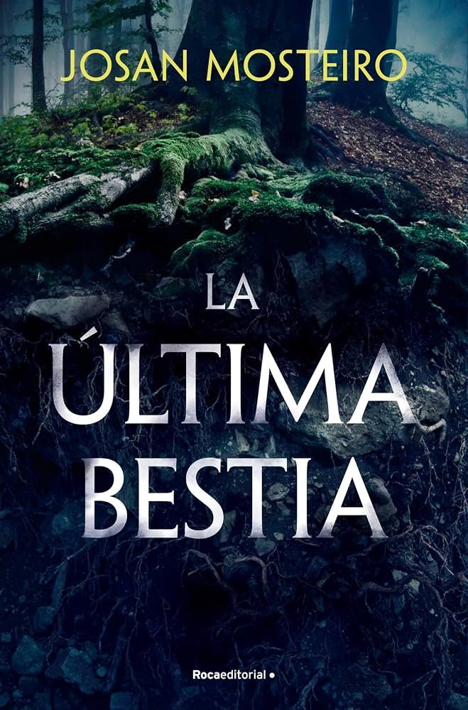 Portada de La última bestia, de Josan Mosteiro