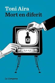 Portada de Mort en diferit, de Toni Aira